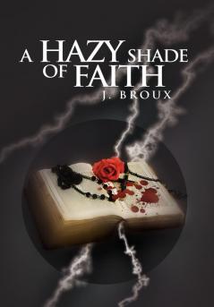 A Hazy Shade of Faith