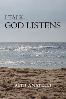 I Talk.God Listens