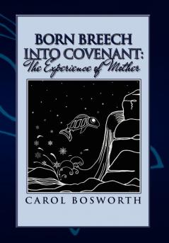 Born Breech Into Covenant