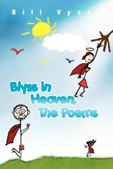 Blyss in Heaven The Poems