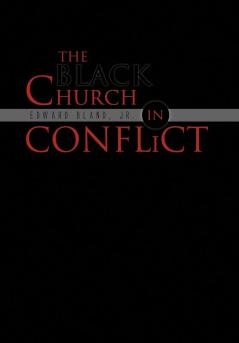 The Black Church in Conflict