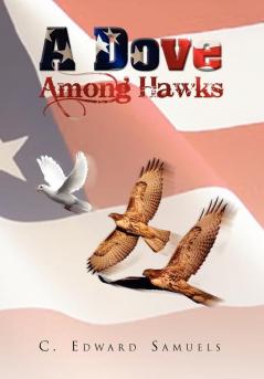 A Dove Among Hawks