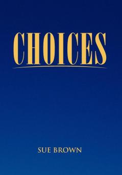 Choices