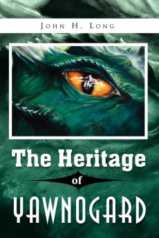 The Heritage of Yawnogard