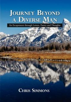 Journey Beyond a Diverse Man