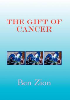 The Gift of Cancer