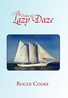 The Cruise of Lazy Daze
