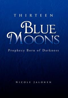 Thirteen Blue Moons