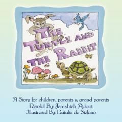 The Turtle and the Rabbit: A Story for Children Parents & Grand Parents