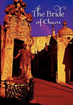 The Bride of Chaos