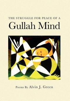 The Struggle for Peace of a Gullah Mind