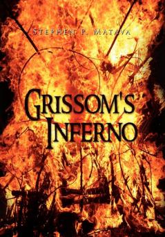 Grissom's Inferno