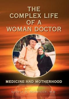 The Complex Life of a Woman Doctor