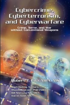 Cybercrime Cyberterrorism and Cyberwarfare