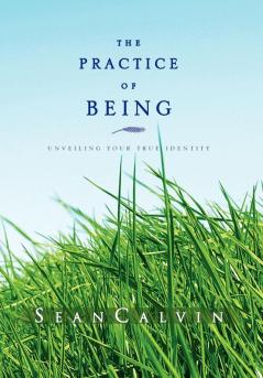 The Practice of Being