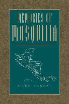 Memories of Mosquitia