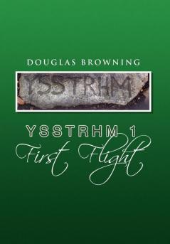 Ysstrhm 1 First Flight