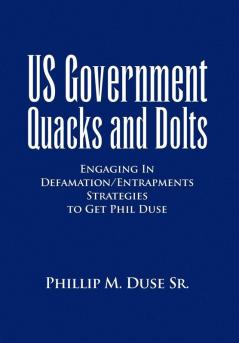 US Government Quacks and Dolts