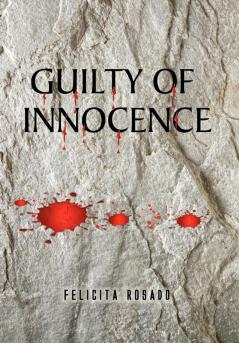 Guilty of Innocence
