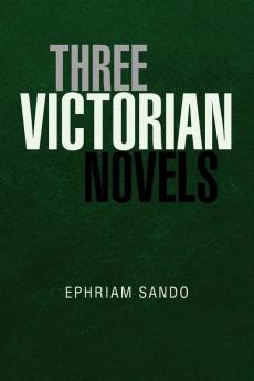 Three Victorian Novels