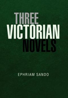 Three Victorian Novels