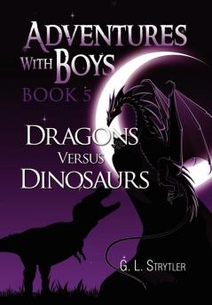 Adventures with Boys Book 5