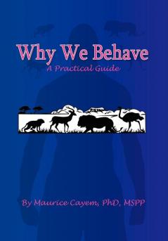 Why We Behave