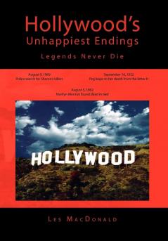 Hollywood's Unhappiest Endings