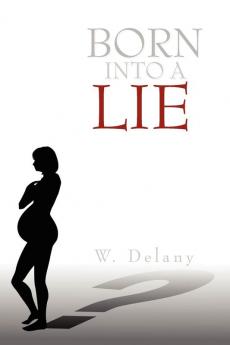Born Into a Lie