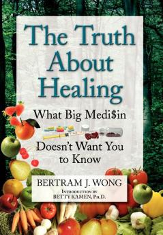 The Truth about Healing