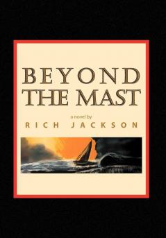 Beyond the Mast