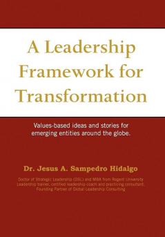 A leadership framework for transformation