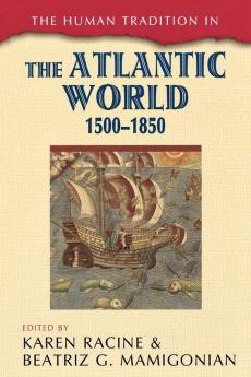 Human Tradition in the Atlantic World 1500-1850