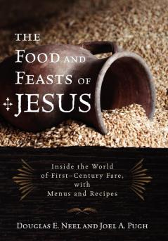 Food and Feasts of Jesus