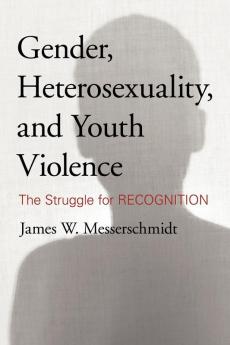 Gender Heterosexuality and Youth Violence