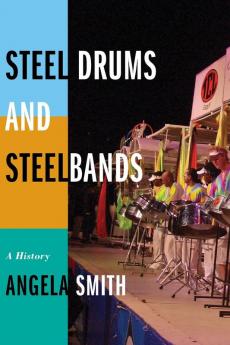Steel Drums and Steelbands