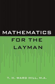 Mathematics for the Layman