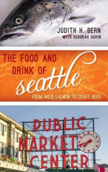 Food and Drink of Seattle