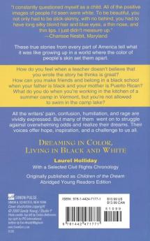 Dreaming In Color Living In Black And White: Our Own Stories of Growing Up Black in America