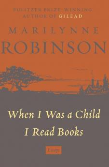 When I Was a Child I Read Books