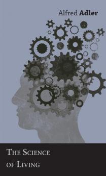 The Science Of Living