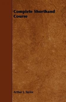 Complete Shorthand Course