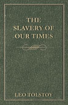 The Slavery Of Our Times