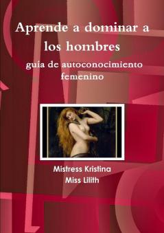 Aprende a dominar a los hombres guía de autoconocimiento femenino