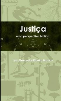 Justiça Uma Perspectiva Bíblica