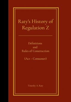 Raty's History of Regulation Z
