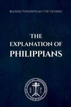 The Explanation of Philippians