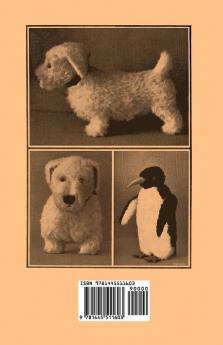 The Making of Soft Toys - Including a Set of Full-Sized Patterns for Animals and Birds