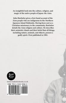 Sympathetic Magic Of The Ainu - The Native People Of Japan (Folklore History Series)