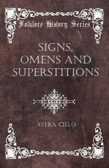 Signs Omens And Superstitions